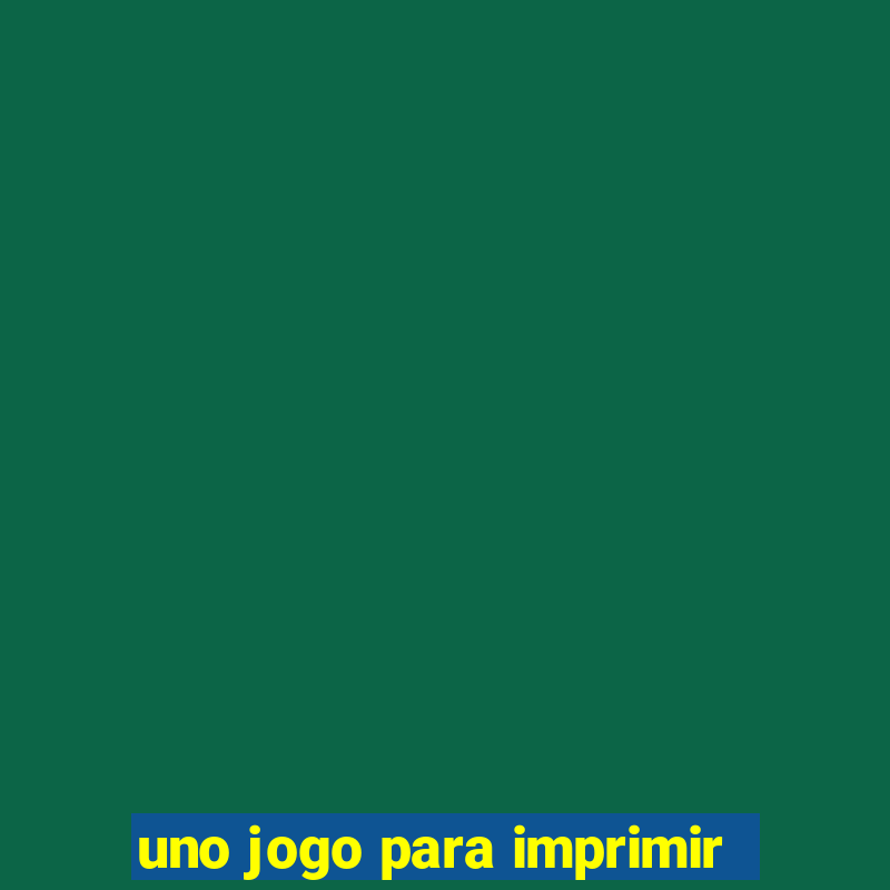 uno jogo para imprimir